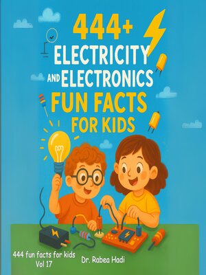cover image of 444+ Electricity and Electronics Fun Facts for Kids